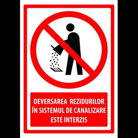 Semn pentru deversarea reziduurilor in sistemul de canalizare este interzis